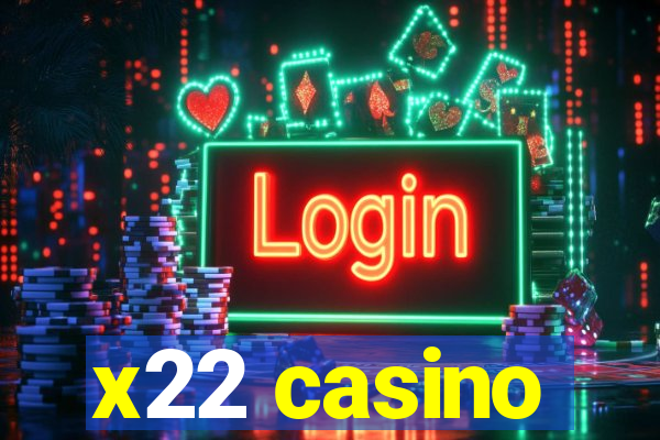 x22 casino